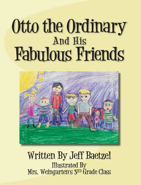 Jeff Baetzel | Otto The Ordinary And His Fabulous Friends | Buch | Englisch-image