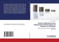 Factors Affecting Loan Repayment Performance Of Women In Ethiopia Samiya Abdulla