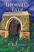 B. K. Parent | Thorval's Tale | Taschenbuch | Englisch (2019) | iUniverse