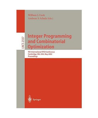 Integer Programming and Combinatorial Optimization: 9th International IPCO Confe