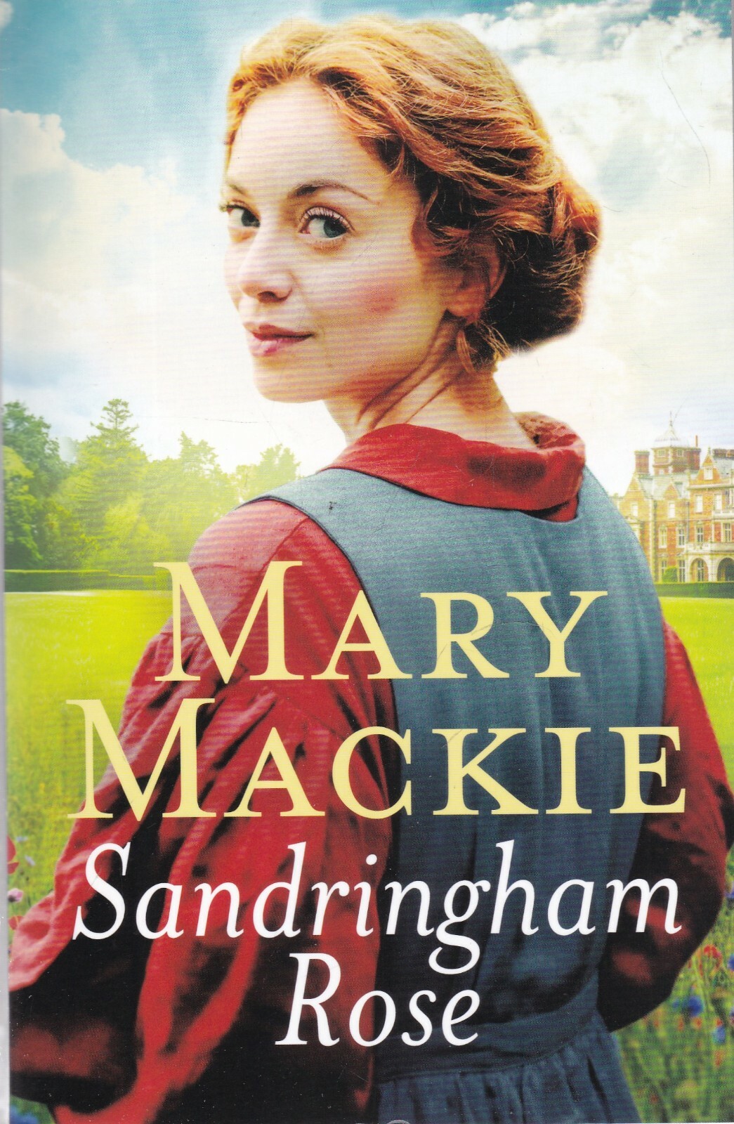 MARY MACKIE SANDRINGHAM ROSE Book New Paperback Historical Saga