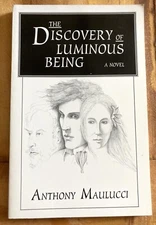 THE DISCOVERY OF LUMINOUS BEING By Anthony Maulucci 1995 First Edition PB Novel
