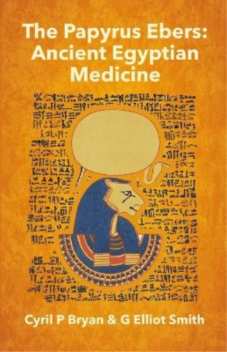 Cyril P Bryan The Papyrus Ebers (Tascabile)
