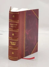 Paradise Found The Cradle Of The Human Race At The North Pole A [Leather Bound]