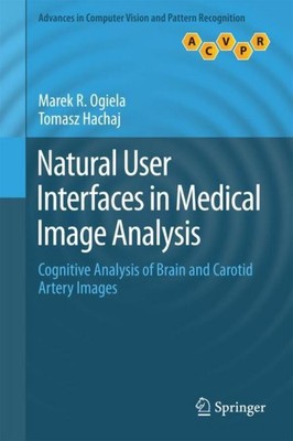Natural User Interfaces in Medical Image Analysis Tomasz Hachaj