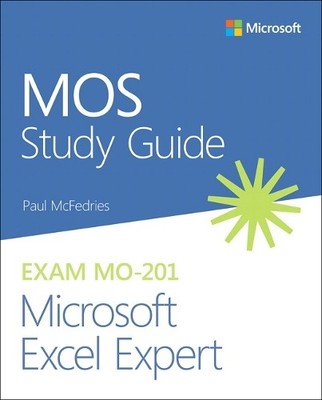 Paul McFedries MOS Study Guide for Microsoft Excel Expert Exam MO-20 (Paperback)