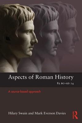 Aspects of Roman History 82BC-AD14 A Source-based Approach Davies (u. a.) Buch