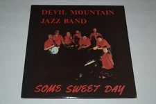 Devil Mountain Jazz Band~Some Sweet Day~Private Label Jazz~FAST SHIPPING!