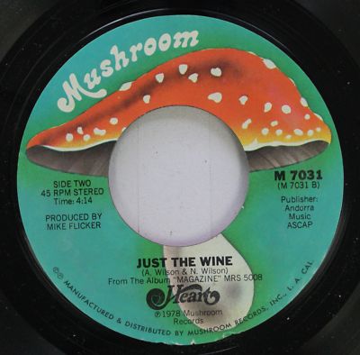 Rock 45 Heart - Just The Wine / Heartless On Mushroom