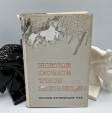 Here Come The Rebels! Signed By Wilbur Sturtevant Nye HC DJ Vintage Civil War