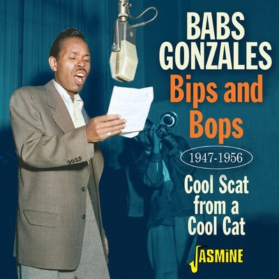 Babs Gonzales - Bips & Bops: Cool Scat From A Cool Cat 1947-1956 [New CD] UK - I
