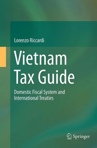 Vietnam Tax Guide Domestic Fiscal System And International Treaties Riccardi X-image