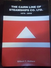 Cairn Line of Steamships Company Li..., Wallace, Gilber