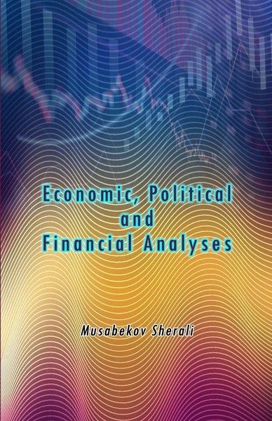 Musabekov Sherali | Economic Political And Financial Analyses | Taschenbuch-image