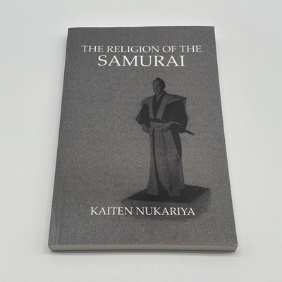 Religion of the Samurai by Kaiten. Nukariya (2016, Trade Paperback)