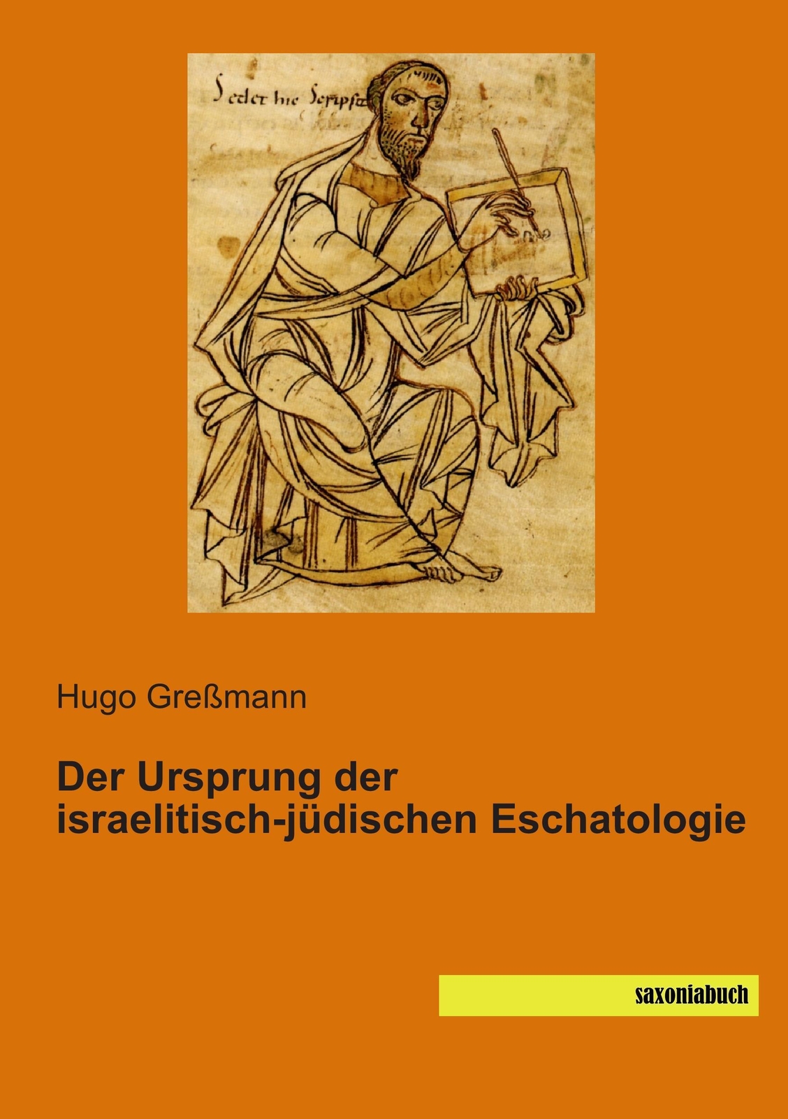 Thumbnail - Hugo Greßmann | Der Ursprung Der Israelitisch-jüdischen Eschatologie |