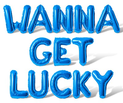 WANNA GET LUCKY Letter Balloon Banner - 10 Color Option - St Patrick's Day Decor