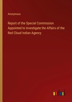 Anonymous | Report Of The Special Commission Appointed To Investigate The...