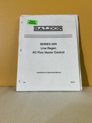 Baldor MN722 Series 22H Line Regen AC Flux Vector Control Installation/Operating