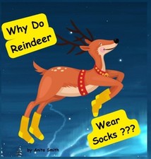 Why Do Reindeer Wear Socks? by Anita Smith Hardcover Book