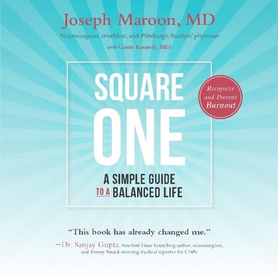 Square One: A Simple Guide To A Balanced Life-2nd Edition by Maroon Joseph