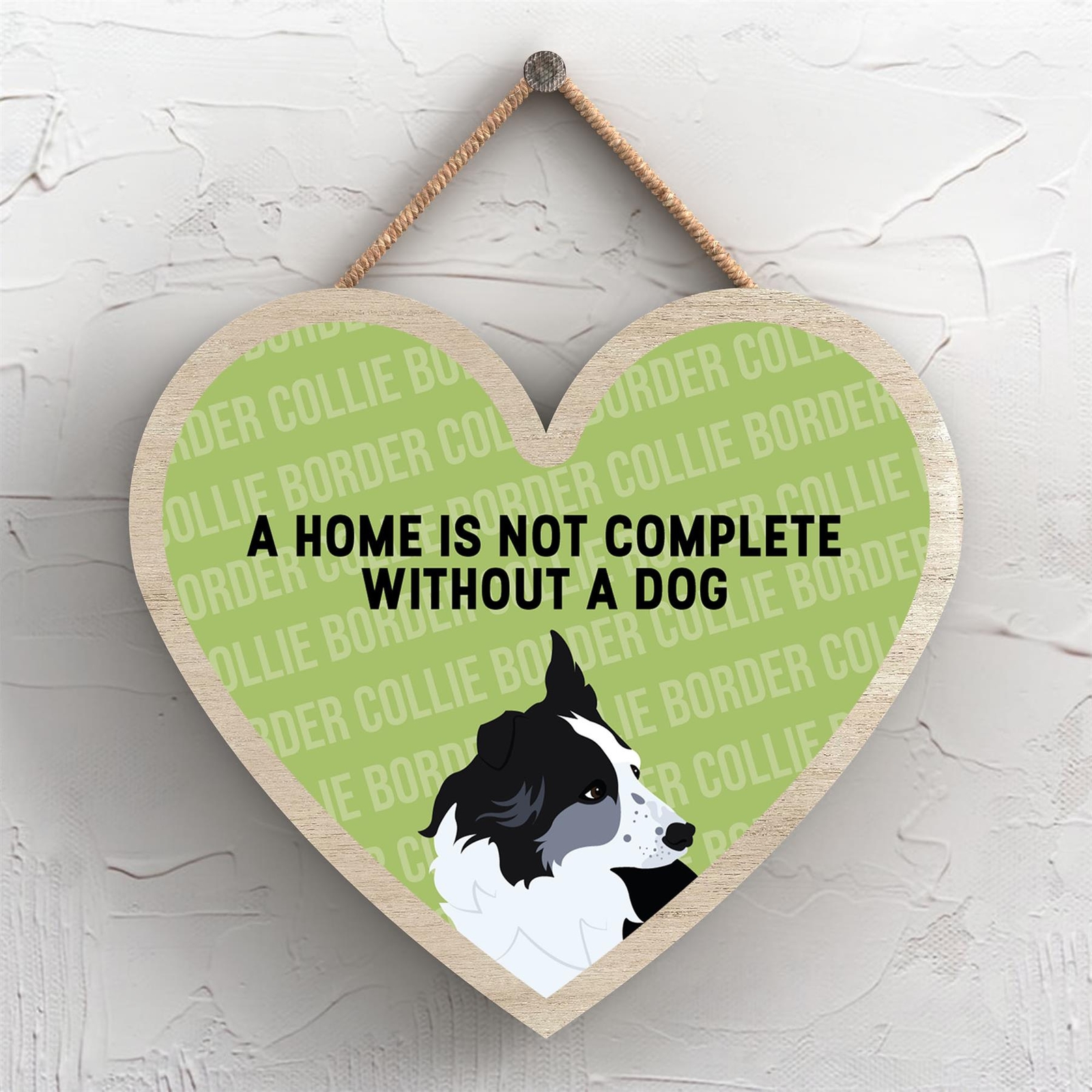 Border Collie Home Isn't Complete Without Katie Pearson Artworks Heart Plaque