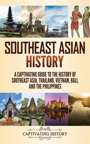 Southeast Asian History | Captivating History | Buch | Gebunden | Englisch-image