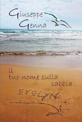 Il tuo nome sulla sabbia by Giuseppe Genna (Italian) Paperback Book