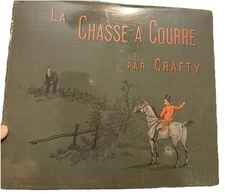 La Chasse A Courre Par Crafty E. Plon 1888 1st ED Rare! Foxhunt Illust HC Book