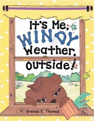 It'S Me, Windy Weather, Outside! (Paperback or Softback)