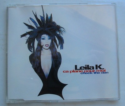 LEILA K (Maxi CD 4 tracks JEWEL CASE) CA PLANE POUR MOI - CHECK THE DAN