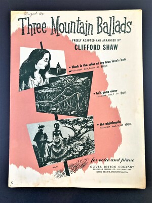 Three Mountain Ballads 1952 HE'S GONE AWAY Vintage Sheet Music Piano C. Shaw