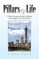 I. Ezax Smith | Pillars Of Life | Taschenbuch | Englisch (2007) | Xlibris