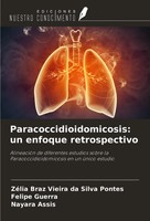 ZéLia Braz Vieira Da Silva Pontes (U. A.) | Paracoccidioidomicosis: Un...