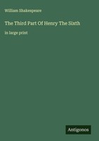 William Shakespeare | The Third Part Of Henry The Sixth | Buch | Englisch (2025)