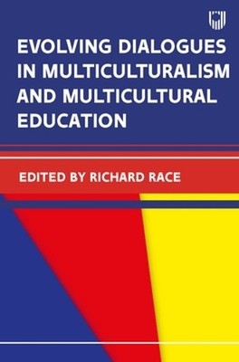 Richard Race Evolving Dialogues in Multiculturalism and Multicultu (Taschenbuch)