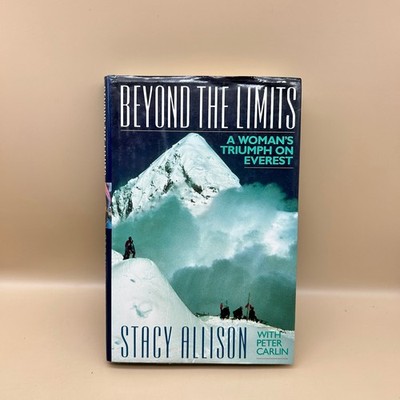 Beyond the Limits Stacy Allison 1993 First Edition Signed Everest Mountaineering