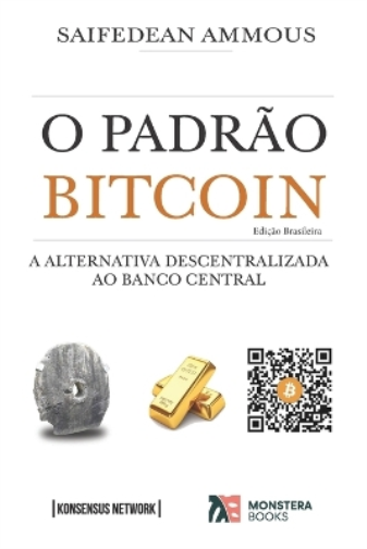 Saifedean Ammous O Padrão Bitcoin (Edição Brasileira) (Tascabile)