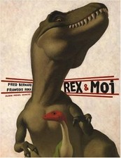 Rex e Moi - Fred Bernard, Francois Roca (Albin Michel Jeunesse)