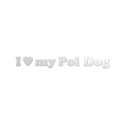 I Love My Poi Dog Sticker Die Cut Chrome Mirror Gold Silver Oil Slick ...