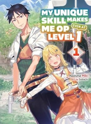 My Unique Skill Makes Me OP Even At Level 1 Vol 1 Used Manga English Language Gr
