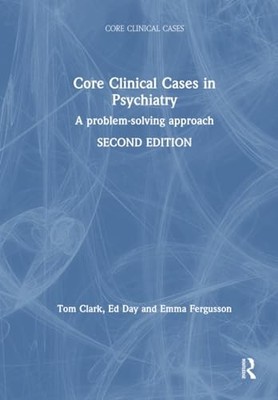 Core Clinical Cases in Psychiatry: A ... by Fergusson, Emma Paperback / softback
