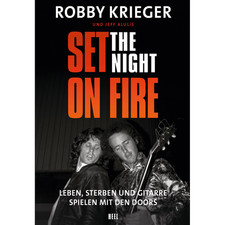 Robby Krieger: Set the Night on Fire: Leben, ...