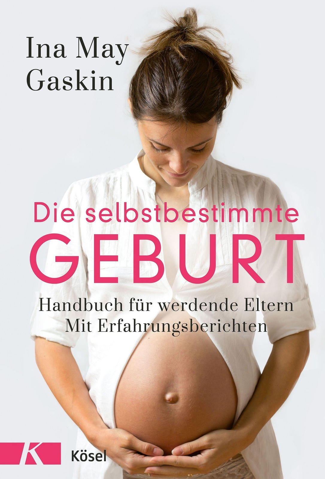 Thumbnail - Die Selbstbestimmte Geburt | Ina May Gaskin | Deutsch | Buch | 336 S.