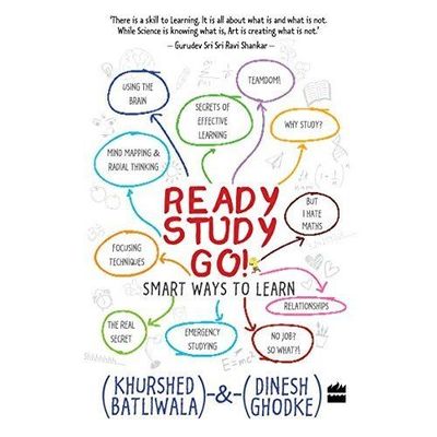 Ready, Study, Go!: Smart Ways to Learn, Dinesh Ghodke,Khurshed Batliwala, Good B
