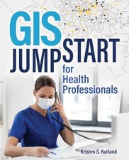 Kristen S. Kurland GIS Jumpstart for Health Professionals (Taschenbuch)