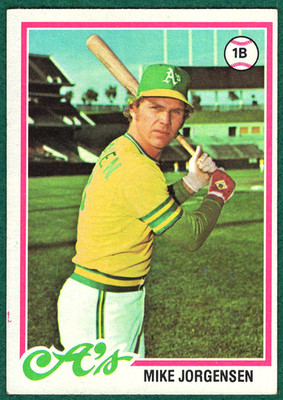 Mike Jorgensen - 1978 Topps #406 - Oakland Athletics Baseball Card