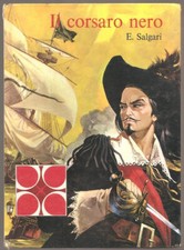 LIBRO IL CORSARO NERO E. SALGARI EDITRICE LA SORGENTE 1968 PAG.137 COPERT.RIGIDA