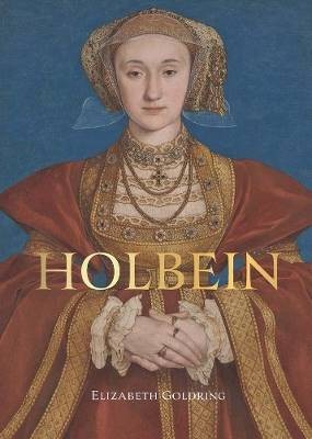 Holbein, Elizabeth Goldring,  Hardback