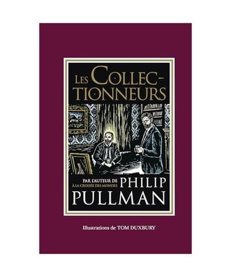 Les Collectionneurs, Pullman, Philip